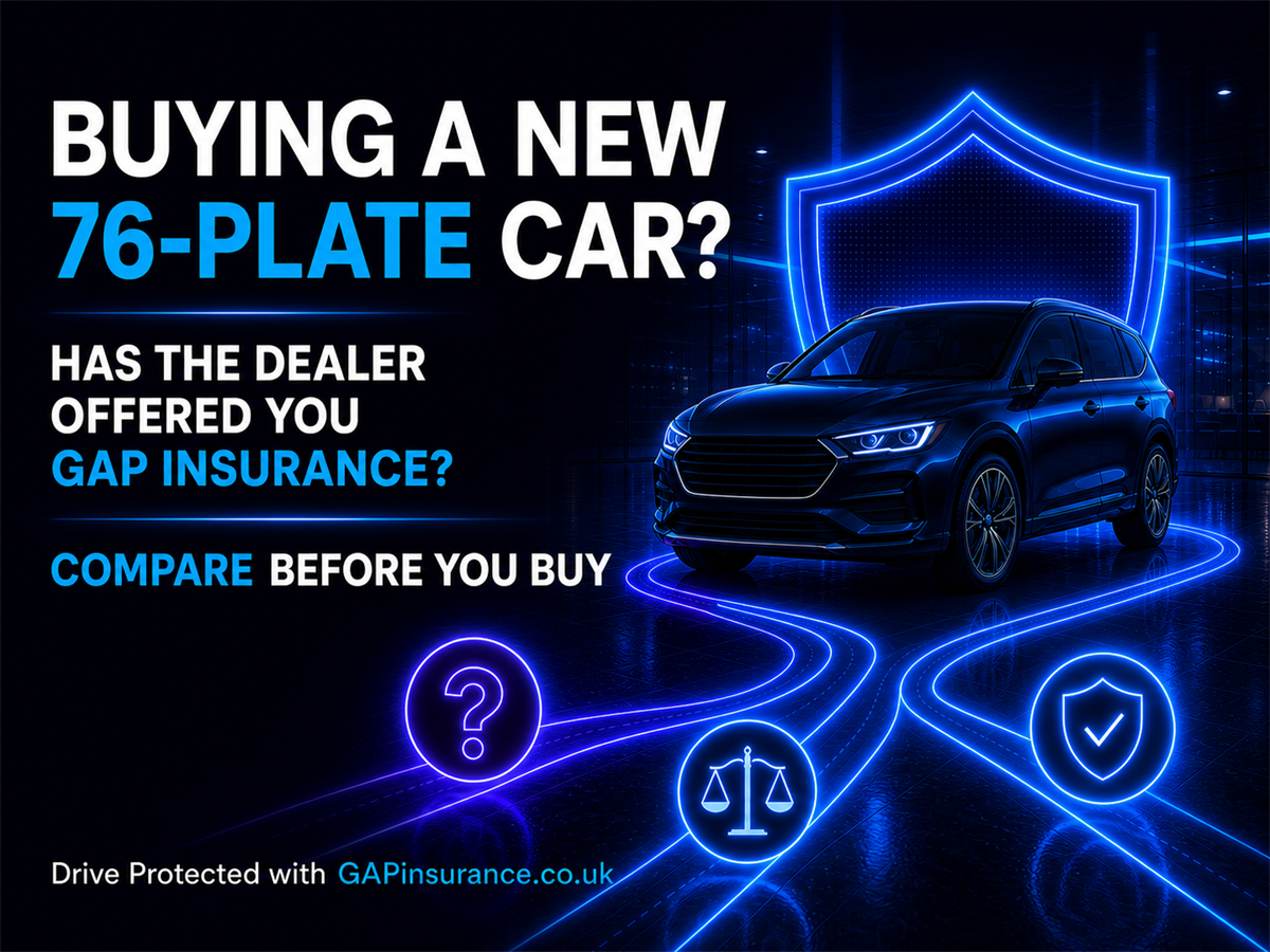 Buying a 76-Plate Car? Compare Dealer GAP Insurance Before You Buy