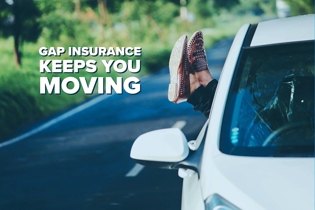 GAP insurance keeps you moving